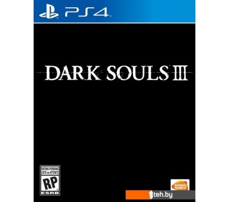  - Игры для приставок PlayStation 4 Dark Souls 3 - Dark Souls 3
